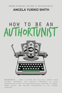 Front cover_How to Be an Authortunist