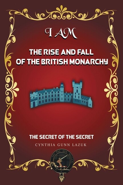 Front cover_I Am the Rise and Fall of the British Monarchy