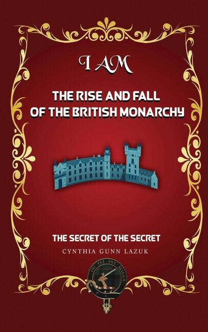 Front cover_I Am the Rise and Fall of the British Monarchy