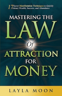 Couverture_Mastering the Law of Attraction for Money