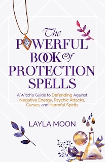 Front cover_The Powerful Book of Protection Spells
