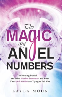 Front cover_The Magic of Angel Numbers
