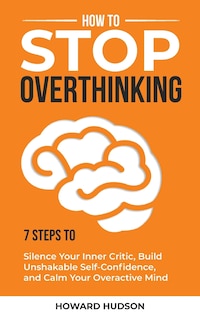 Front cover_How to Stop Overthinking