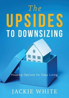 Couverture_The Upsides to Downsizing
