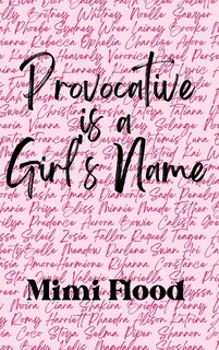 Front cover_Provocative is a Girl's Name