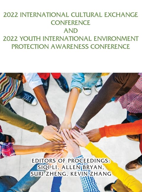 Couverture_2022 International Cultural Exchange Conference and 2022 Youth International Environment Protection Awareness Conference