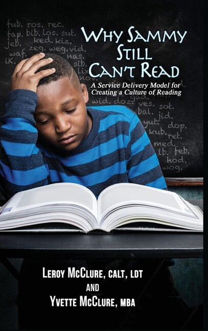 Why Sammy Still Can't Read: A Service Delivery Model for Creating a Culture of Reading