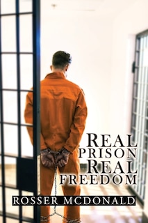Front cover_Real Prison Real Freedom