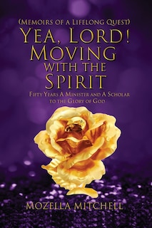 Front cover_Yea, Lord! Moving with the Spirit