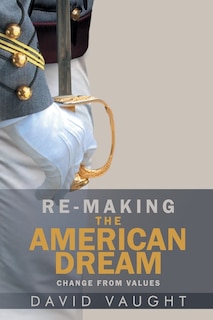 Front cover_Re-Making the American Dream
