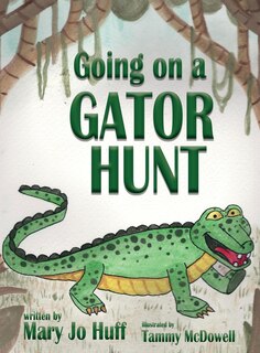 Front cover_Going on a Gator Hunt