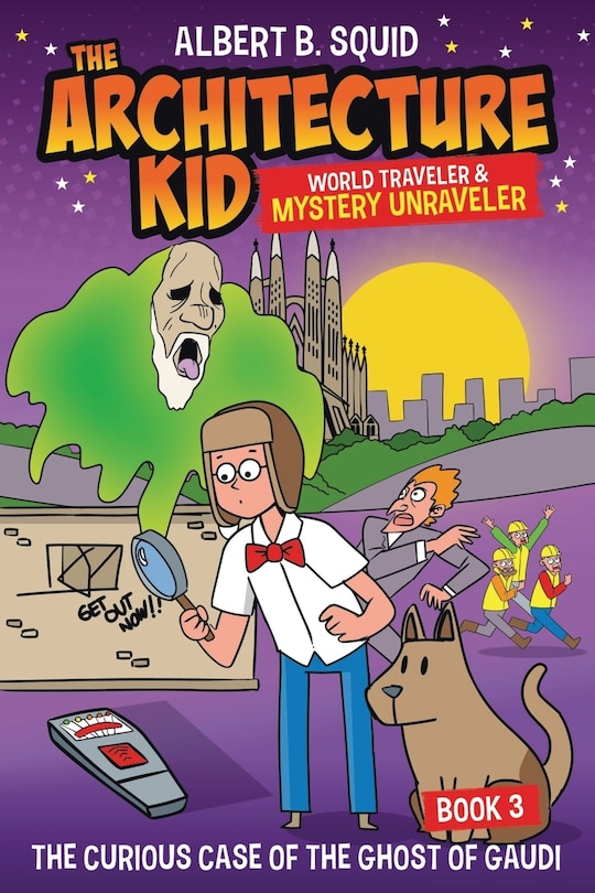 Couverture_Albert B. Squid the Architecture Kid World Traveler & Mystery Unraveler