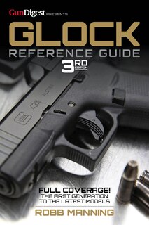 Couverture_Glock Reference Guide, 3rd Edition