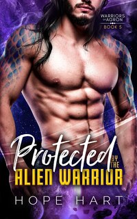 Couverture_Protected by the Alien Warrior