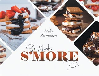 Couverture_So Much S'more To Do
