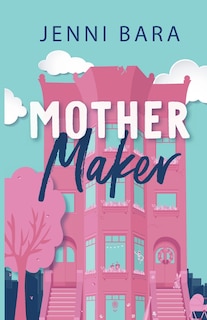 Front cover_Mother Maker