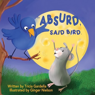 Front cover_Absurd, Said Bird