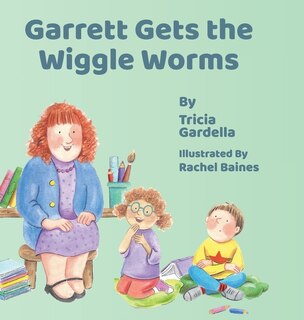 Front cover_Garrett Gets the Wiggle Worms