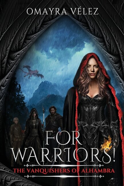 Front cover_For Warriors! The Vanquishers of Alhambra, book 3, a Grimdark, Dark Fantasy series