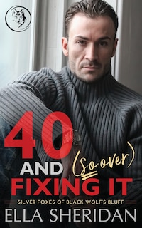 Front cover_40 and (So Over) Fixing It