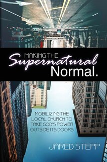 Front cover_Making the Supernatural Normal