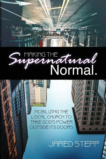 Front cover_Making the Supernatural Normal