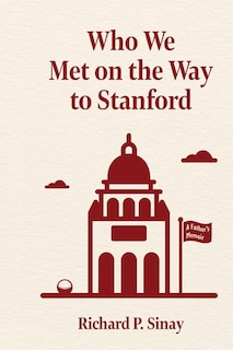 Couverture_Who We Met on the Way to Stanford