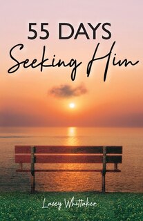 Front cover_55 Days Seeking Him