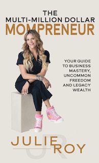 Couverture_The Multi-Million Dollar Mompreneur