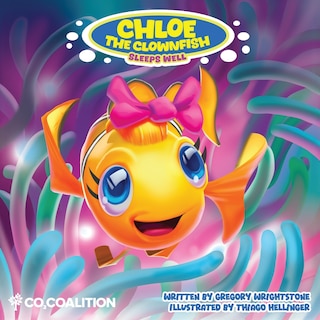 Front cover_Chloe the Clownfish Sleeps Well