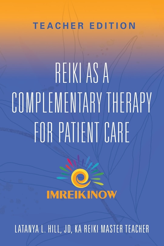 Front cover_Reiki As a Complementary Therapy For Patient Care