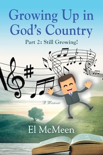 Front cover_Growing Up in God's Country, Part 2