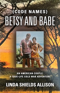 Front cover_{Code Names} Betsy and Babe