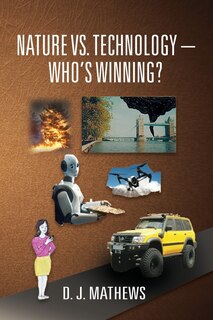 Front cover_Nature vs. Technology - Who's Winning?