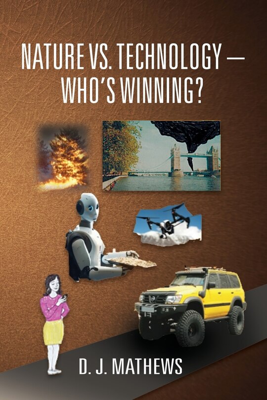 Front cover_Nature vs. Technology - Who's Winning?