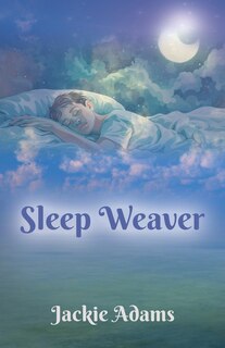 Front cover_Sleep Weaver