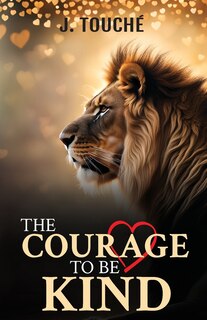 Front cover_The Courage to Be Kind