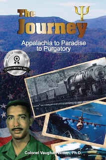 The Journey: Appalachia to Paradise to Purgatory