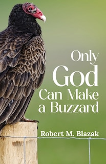 Front cover_Only God Can Make A Buzzard