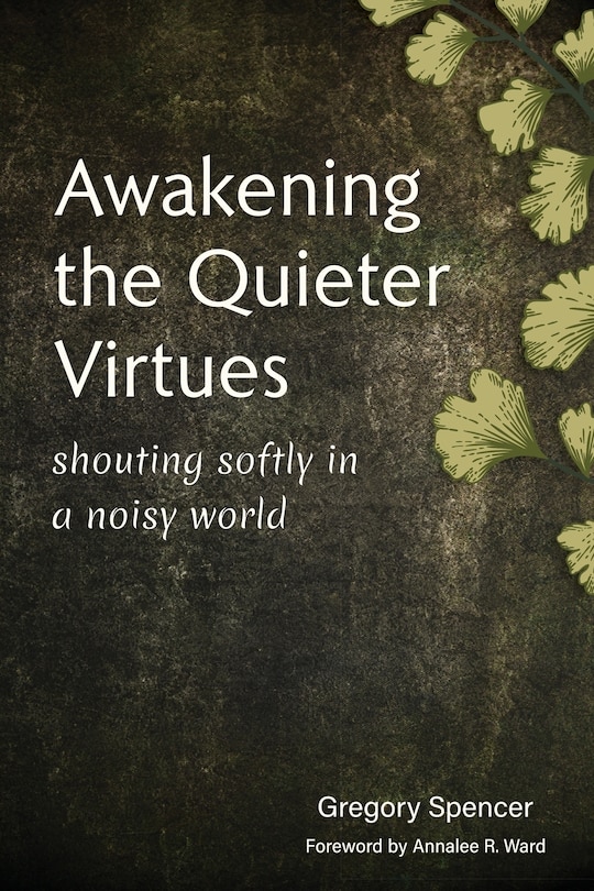 Couverture_Awakening the Quieter Virtues