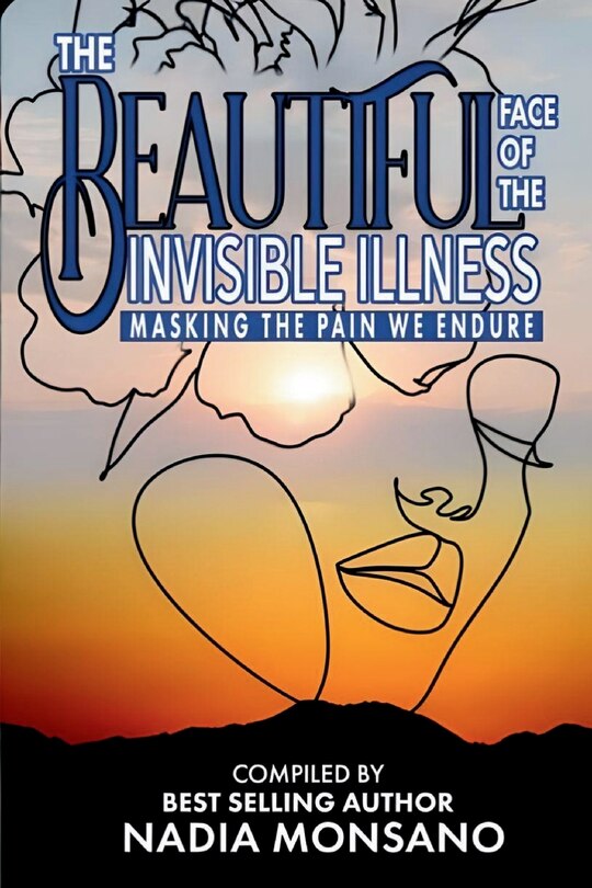 Front cover_The Beautiful Face of the Invisible Illness