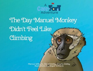 Front cover_The Day Manuel Monkey Didn't Feel Like Climbing