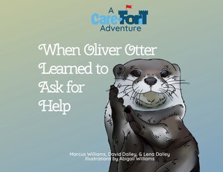 Couverture_When Oliver Otter Learned to Ask for Help