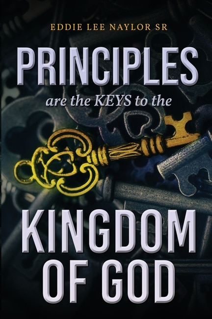 Couverture_Principles Are The Keys To The Kingdom Of God