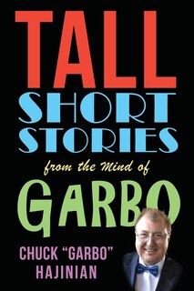 Front cover_Tall Short Stories from the Mind of Garbo