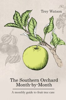 Couverture_The Southern Orchard Month-by-Month