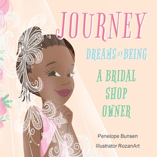 Couverture_Journey Dreams of Being a Bridal shop owner / Designer