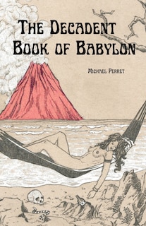 Front cover_The Decadent Book of Babylon