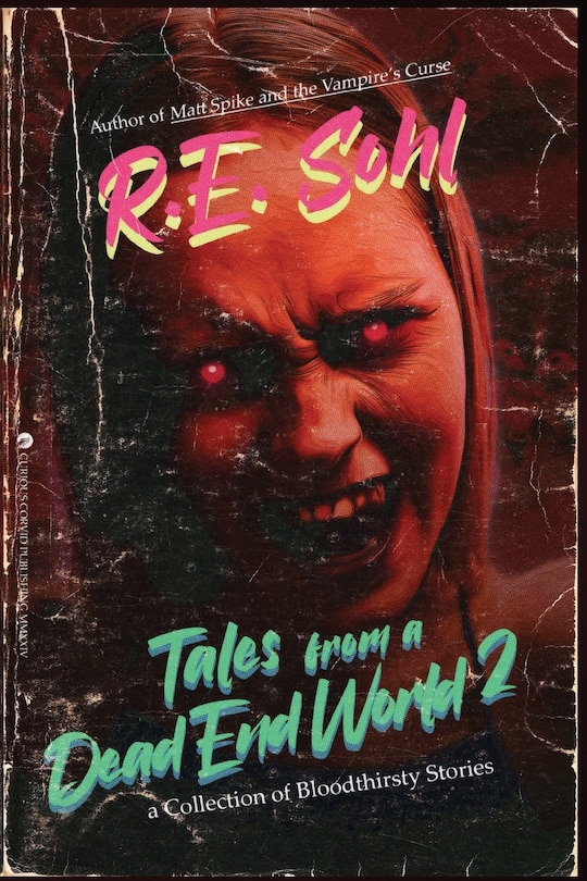 Front cover_Tales From A Dead End World Volume 2