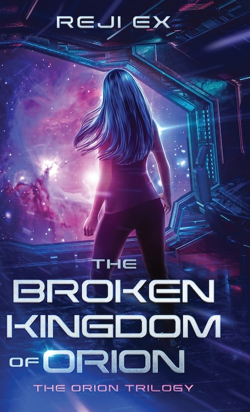 Front cover_The Broken Kingdom of Orion